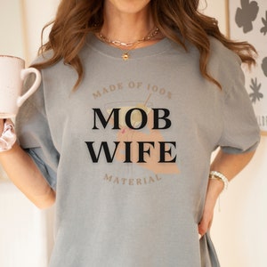 Mob Wife T-shirt,Mob Wife Shirt,Gifts for her,Mob Wife Aesthetic,2024 Mob Trend,Gift for New Bride,Mafia Era Wifey,Doing the Mob Wife Things