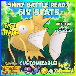 Op de afbeelding: Een digitale afbeelding met een goudkleurig visachtig wezen met witte vinnen en de tekst "SHINY BATTLE READY 6IV STATS." Extra tekst bevat "FAST TRADE", "ANY ITEM ANY POKEBALL!" en "CUSTOMIZABLE!" met het Pokemon Scarlet Violet logo.