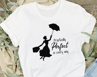 Mary Poppins T-Shirt, Funny Disney Mary Poppins Silhouette Shirt, Disney Quote T-Shirt, Pretty Disney Shirt, Kid Shirt Tee, Woman Shirt Tee