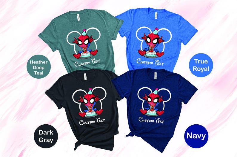 May include: Four short-sleeved t-shirts in teal, blue, black, and navy. Each shirt features a cartoon Spider-Man character with a birthday cake and the text "Custom Text". The shirts are labeled "Heather Deep Teal", "True Royal", "Dark Gray", and "Navy".