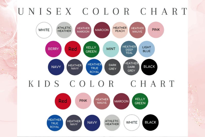 May include: A colour chart for unisex and kids' clothing, displaying a range of colours. The chart includes colours such as white, black, red, pink, navy, and green. The text "UNISEX COLOUR CHART" and "KIDS COLOUR CHART" are displayed.