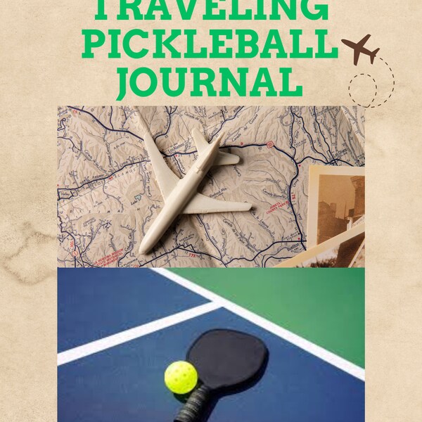 The Traveling Pickleball Journal