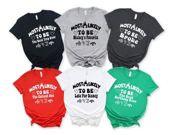 Most Likely To Disney Family Vacation Shirts, Custom Disney Trip Tshirt, Disneyworld Shirts, Disneyland Shirt, Family Disney Matching Tshirt