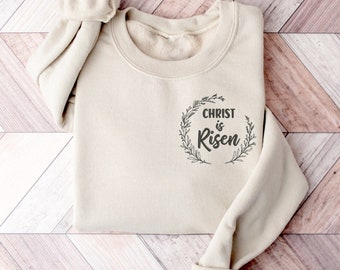 Christ is Risen Embroidered Sweatshirt, Easter Sweatshirt, Jesus Lover Shirt, Christian, Bible Easter Sweat,Christian Sweatshirt,Easter Gift