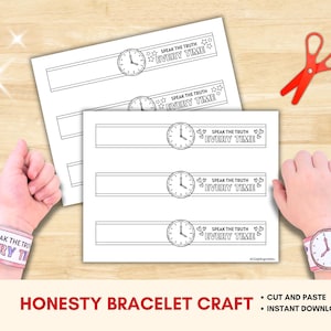 May include: Printable honesty bracelet craft featuring a clock design and the text "Speak the Truth Every Time." Includes red scissors and a child's hand wearing a finished bracelet. The words "Honesty Bracelet Craft" are at the bottom.