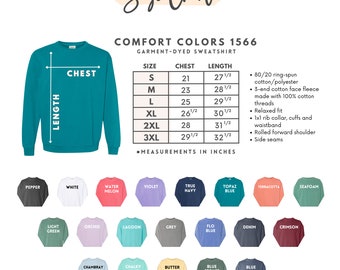 May include: Size chart for a garment-dyed sweatshirt in various colors. The chart shows chest and length measurements in inches for sizes S through 3XL. The sweatshirt is made of 80/20 ring-spun cotton/polyester with a 3-end cotton face fleece. The fabric is made with 100% cotton threads. The sweatshirt has a relaxed fit, 1x1 rib collar, cuffs and waistband, rolled forward shoulder, and side seams.