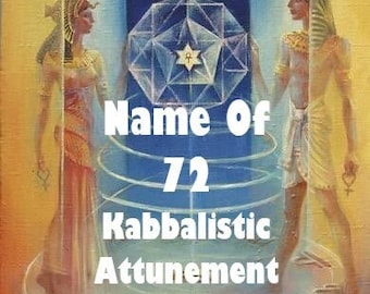 Name Of 72 Kabbalistic Attunement, 72 Names Of God, Attunement, Kabbalistic Attunement, YHVH Attunement, Names Of God