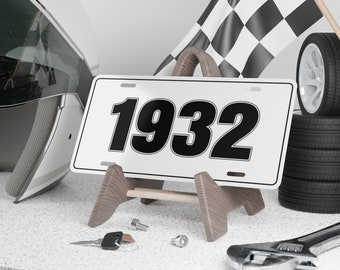 1932  Year License Plate, Vanity License Plate, Front License Plate, Novelty Plate, Vintage Car Plate - WHITE PLATE