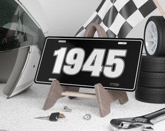 1945 Year License Plate, Vanity License Plate, Front License Plate, Novelty Plate, Vintage Car Plate - BLACK PLATE