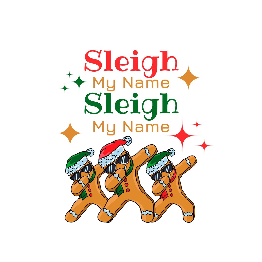 PNG Sublimation Sleigh My Name Sleigh My Name Etsy