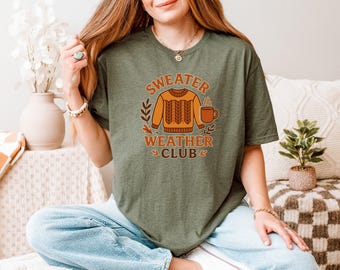 Sweater Weather Club Shirt, Cozy Fall Sweater Graphic Tee, Autumn Coffee Lover Shirt, Cute Fall Aesthetic Top