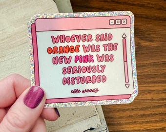 Orange and Pink Glitter Sticker | Elle Woods, Movie Sticker