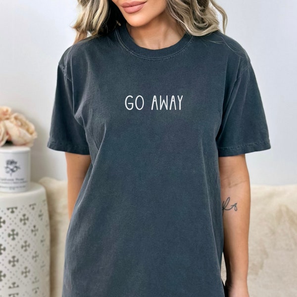 Go Away Comfort Colors tshirt, Introvert tee, Anti-social tee, Minimalist tee, Feminist shirt, anxiety tee, y2k style shirt