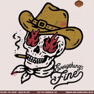 Czaszka kowboja PNG | Grafika westernowa Everything's Fine | Płonący szkielet kowbojski kapelusz | Projekt koszuli w stylu vintage country | Użytek komercyjny PNG