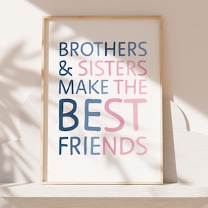 Brothers and Sisters Make The Best Friends Print, Boho, Girls Bedroom Decor, Boys Bedroom Decor, Shared Bedroom Siblings, Playroom, Bro Sis