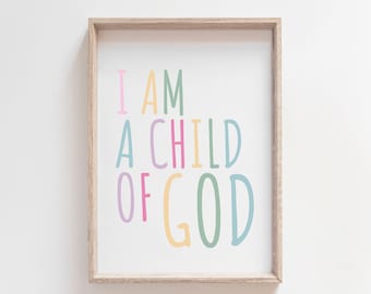 I am a child of God, Christian Wall Art, Bible Verse Prints, Girls Bedroom Decor, Rainbow Prints, Scripture Prints, Nursery Wall Art