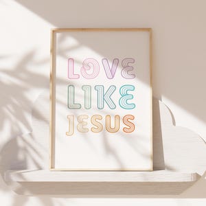 Love Like Jesus Print, Christian Wall Art, Bible Verse, Girls Bedroom Decor, Rainbow Print, Nursery Wall Art, Inspirational Christian Prints