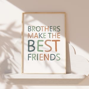 Brothers Make The Best Friends Print, Brothers Prints, Brothers Wall Art, Playroom Prints, Sage Green, Brothers Wall Art, Boys Bedroom Decor