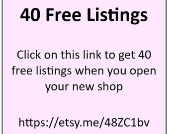 Etsy Listings. 40 Free Listings. Read my listing to claim your free listings. No purchase needed.