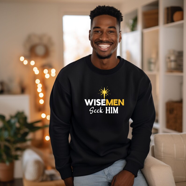 Wisemen Seek Him Christmas Sweatshirt Christmas Sweatshirt for Men ...