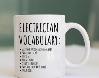 Funny Electrician Vocabulary Mug: Rude Gift for Electricians