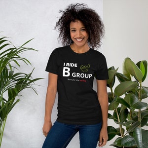 I Ride B Group, Sorry For the Red Flag T-shirt