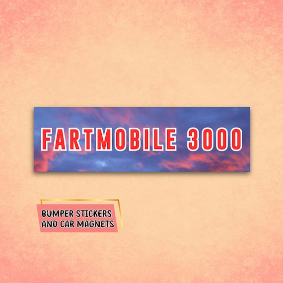 Fartmobile 3000 Car Magnet, Dad Joke Bumper Sticker, Funny Car Decal, Gag Gift for Him, Silly Funny Trash Humor,Gen Z Millennial Joke Magnet