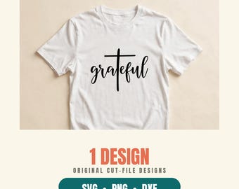 Grateful Cross SVG, Christian Cut File PNG DXF, Faith Shirt Design for Cricut Silhouette