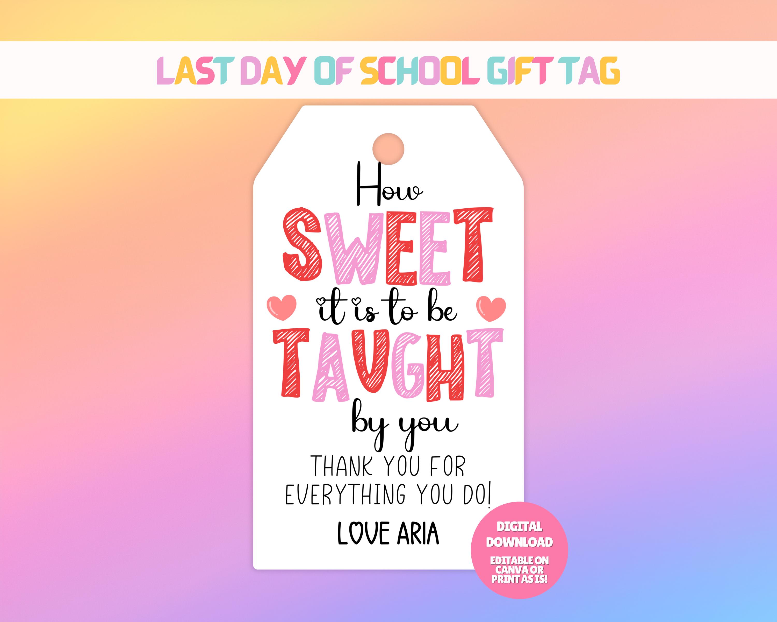 EDITABLE Teacher Thank You Gift Tag, Last Day of School Gift Tag ...