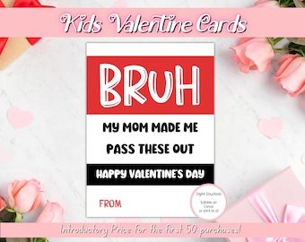 EDITABLE Bruh Mom Made Me Pass These Out Valentine Card, Funny Classroom Valentine Card, Tween School Valentines, Valentine cards for kids,
