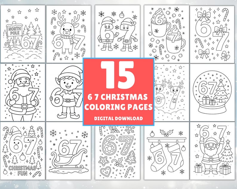 Pode incluir: Uma cole&ccedil;&atilde;o de 15 p&aacute;ginas para colorir com tema natalino. Cada p&aacute;gina apresenta os n&uacute;meros 6 e 7 com ilustra&ccedil;&otilde;es festivas como Papai Noel, renas e globos de neve. O texto "6 7 CHRISTMAS COLORING PAGES DIGITAL DOWNLOAD" tamb&eacute;m est&aacute; presente.