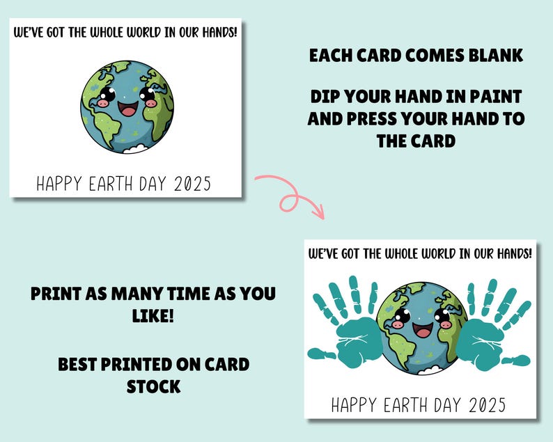 May include: Printable card with a cartoon Earth holding up two hands. The text reads "We've got the whole world in our hands!" and "Happy Earth Day 2025".