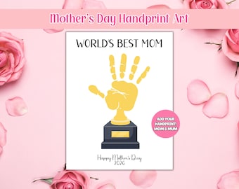 Mother's Day Printable, Mother's Day Handprint Art Mothers Day Gift, Mommy Handprint Art, Activity Page,  Worlds Best Mom Handprint Art