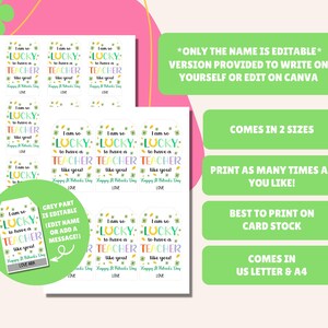 May include: A sheet of printable gift tags with the text "I am so LUCKY to have a TEACHER like you!" in various colors. The tags are decorated with shamrocks and flowers. Additional text states the tags are editable, come in two sizes, and are best printed on card stock.