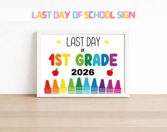 Last Day Of 1st Grade Sign Printable,  Last day of School Board, End of 1st Grade Year Photo Prop,  1st Grade Graduation, End of Year