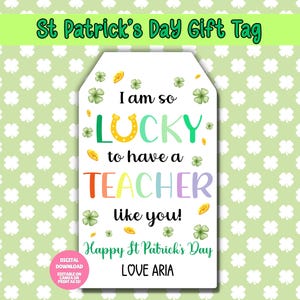 EDITABLE St Patrick's Gift Tag, St Patricks Day Teacher Gift Tag, St Patricks Day Tag, St Patricks Day Treat Bag, St Patties day Gift Tag