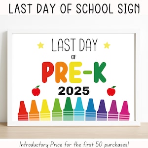 May include: A white printable sign with the text "Last Day of Pre-K 2025" in colorful letters. The sign is decorated with two red apples and a row of colorful crayons.
