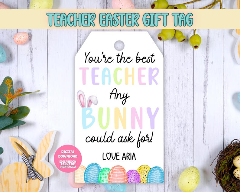 EDITABLE Teacher Easter Gift Tags, Easter Printable, Teacher Appreciation Tag, Printable Easter Basket Tags, Easter Printable, Easter Tag image 1