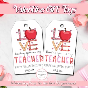 EDITABLE Teacher Valentine Gift Tags, Valentine Teacher Gift, Printable Valentines, Teacher Appreciation Gift Tag, Thank you Teacher Tag image 1