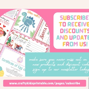 May include: A pink and blue graphic with the text "Subscribe to receive discounts and updates from us!" and a QR code. The graphic also includes the text "make sure you never miss out on our new products and discount codes! sign up to our newsletter today!" and the website address "www.craftykidsprintable.com/pages/subscribe".