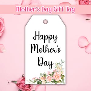 Mothers Day Gift Tag, Mothers Day Gift, Mothers Day Tag, Mother's Day Printable, Happy Mothers Day, Printable Gift Tag, Mothers Day Favors image 1