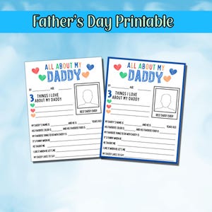 May include: Two printable Father's Day cards with a blue border. The cards have the text "All About My Daddy" and prompts to fill in information about Dad. The top of the image reads "Father's Day Printable".