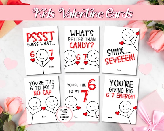 EDITABLE 6 7 Valentine's Day Cards, Six Seven Valentine, Funny Classroom Valentine, Tween School Valentines, Kids Valentine cards for kids