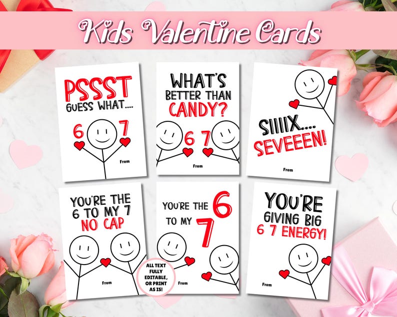 EDITABLE 6 7 Valentine's Day Cards, Six Seven Valentine, Funny Classroom Valentine, Tween School Valentines, Kids Valentine cards for kids image 1