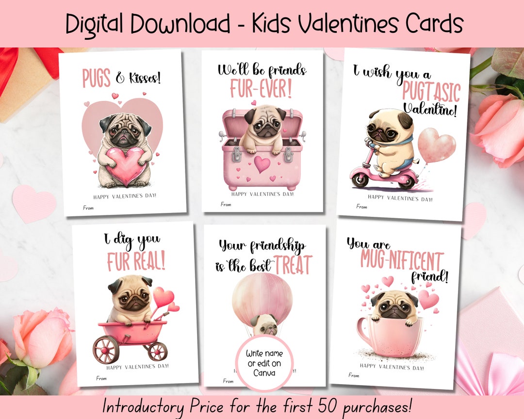 EDITABLE Printable Pug Valentine Cards Classroom Valentines Day Cards Kids Valentines Dog