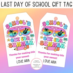 EDITIERBARER letzter Schultag, Schule für Sommer Geschenkanhänger, Sommer Geschenkanhänger, druckbarer Geschenkanhänger zum Jahresende, glücklicher letzter Schultag