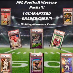 May include: An image showcasing NFL Football Mystery Packs. The image features graded football cards in protective cases, with text indicating "1 GUARANTEED GRADED CARD!!! + 12 Miscellaneous Cards."