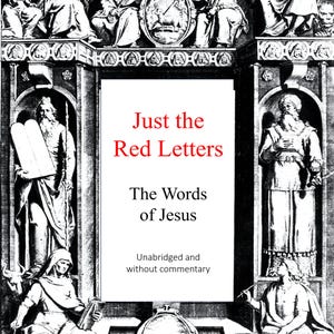May include: Black and white illustration with the text "Just the Red Letters" and "The Words of Jesus." The image features detailed drawings of figures and architectural elements, with text in red and black.
