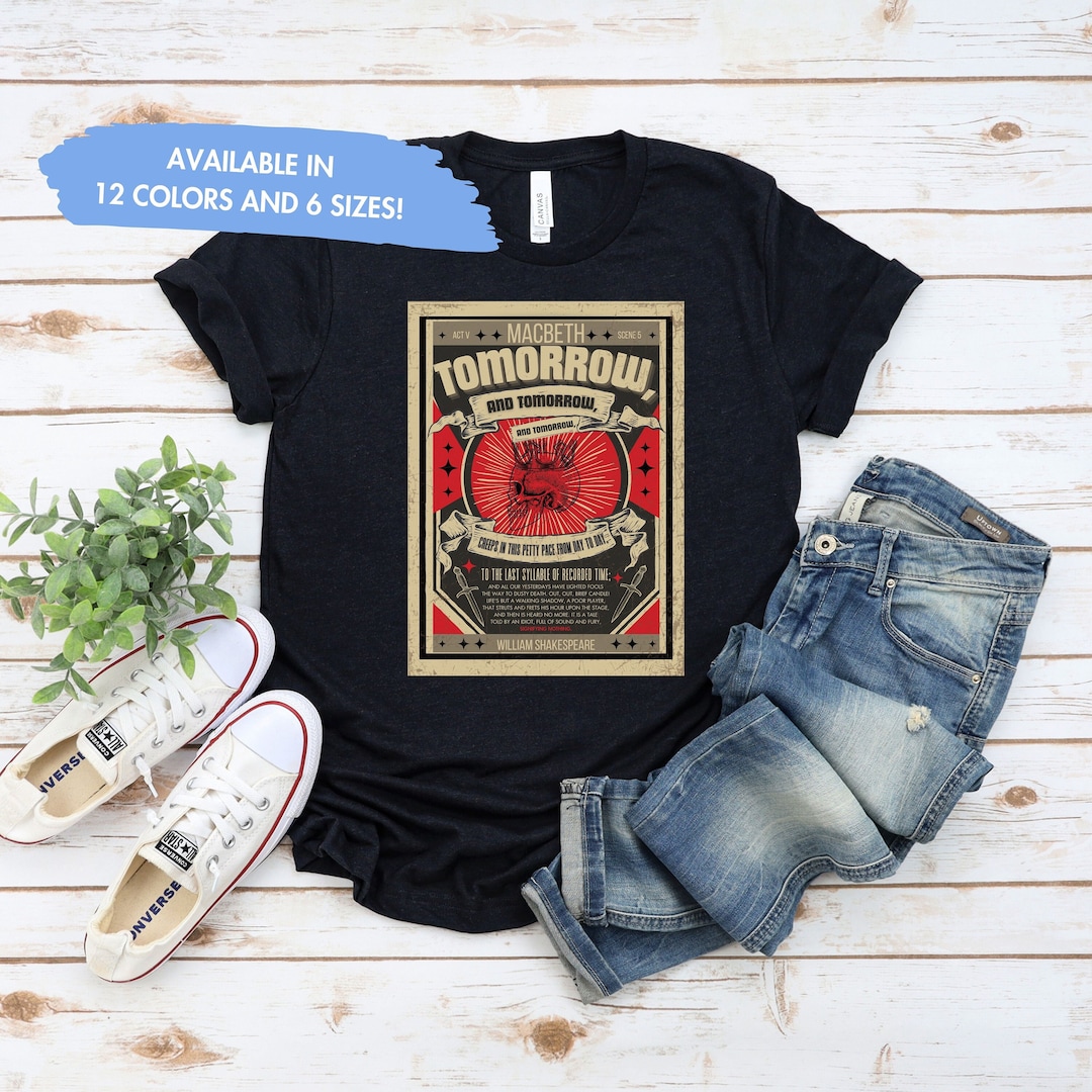 Macbeth Shakespeare Tshirt Cute Womens Literature Shirt Tomorrow Fun ...