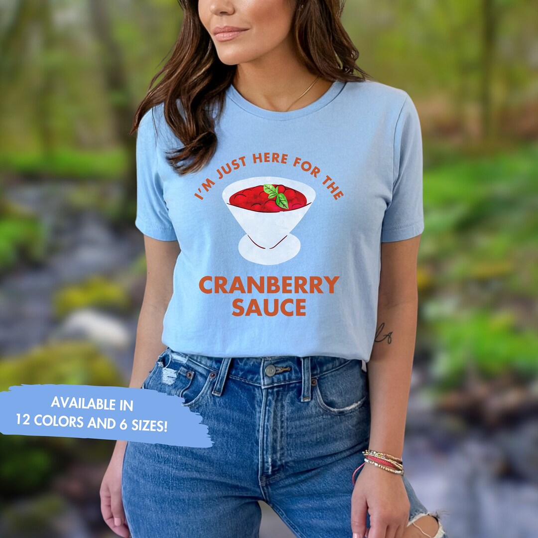 Cranberry Sauce Shirt Funny Easter Woman Tshirt Cranberries Side Dish ... Cranberry Sauce Shirt Funny Easter Woman Tshirt Cranberries Side Dish ...